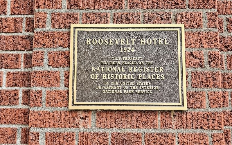 Roosevelt Hotel Marker. Click for full size. Roosevelt Hotel Marker image. Click for full size.