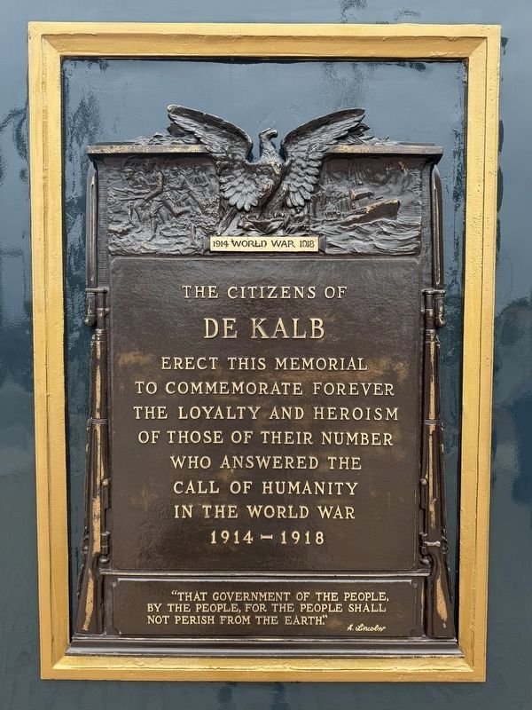 DeKalb World War I Memorial Main Plaque. Click for full size. DeKalb World War I Memorial Main Plaque image. Click for full size.