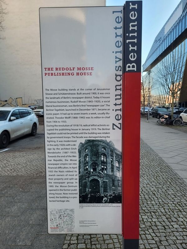 Das Verlagshaus Rudolf Mosse / The Rudolf Mosse Publishing House Marker. Click for full size. Das Verlagshaus Rudolf Mosse / The Rudolf Mosse Publishing House Marker image. Click for full size.