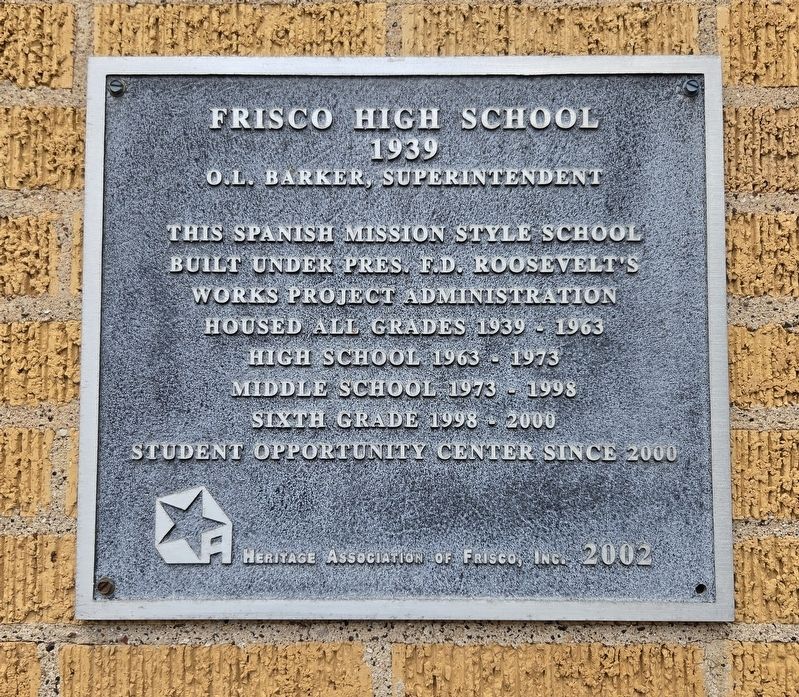 Frisco High School Marker. Click for full size. Frisco High School Marker image. Click for full size.