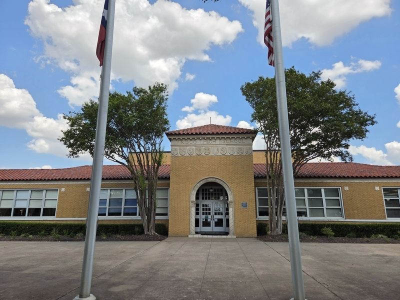 Frisco High School and Marker. Click for full size. Frisco High School and Marker image. Click for full size.