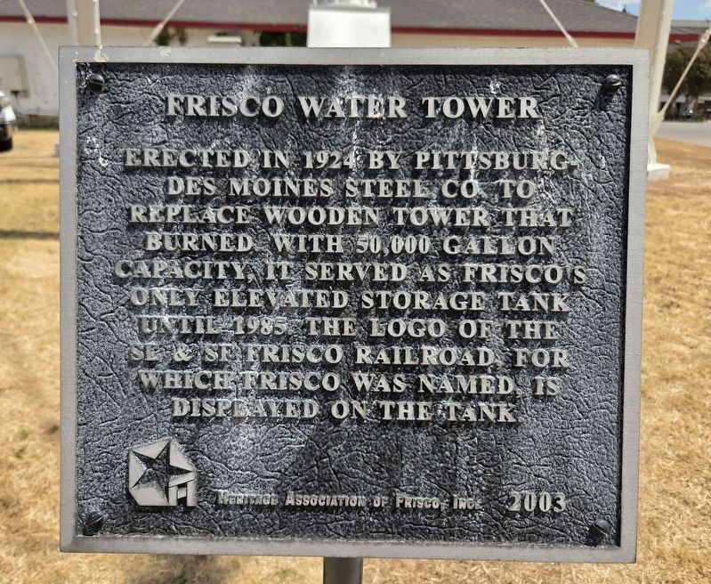 Frisco Water Tower Marker. Click for full size. Frisco Water Tower Marker image. Click for full size.
