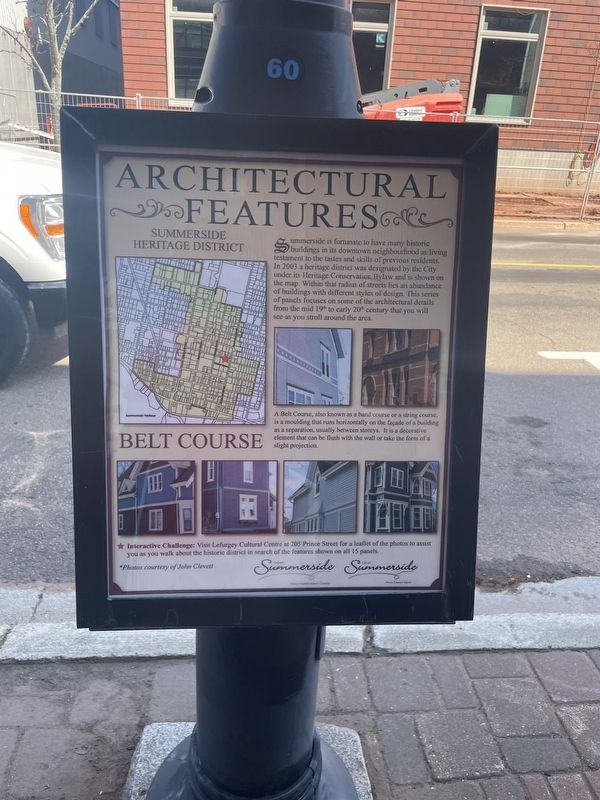 Architectural Features Summerside Heritage District Belt Course Marker. Click for full size. Architectural Features Summerside Heritage District Belt Course Marker image. Click for full size.