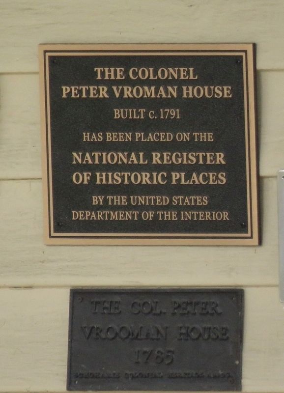 The Colonel Peter Vroman House Markers. Click for full size. The Colonel Peter Vroman House Markers image. Click for full size.