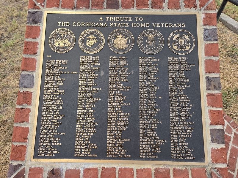 A Tribute to the Corsicana State Home Veterans Marker. Click for full size. A Tribute to the Corsicana State Home Veterans Marker image. Click for full size.