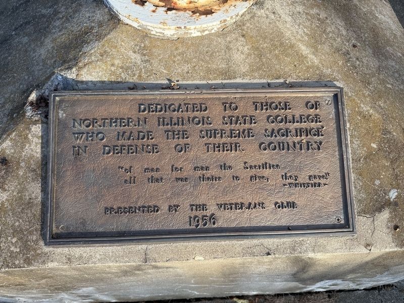 Northern Illinois State College Veterans Memorial Marker. Click for full size. Northern Illinois State College Veterans Memorial Marker image. Click for full size.