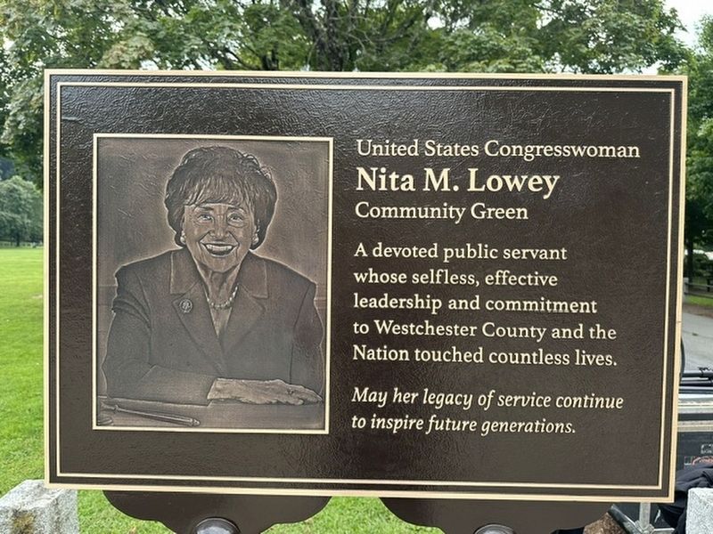 United States Congresswoman Nita M. Lowey Community Green Marker. Click for full size. United States Congresswoman Nita M. Lowey Community Green Marker image. Click for full size.