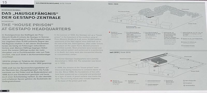 Das „Hausgefängnis“ der Gestapo-Zentrale / The “House Prison” at Gestapo Headquarters Marker. Click for full size. Das „Hausgefängnis“ der Gestapo-Zentrale / The “House Prison” at Gestapo Headquarters Marker image. Click for full size.