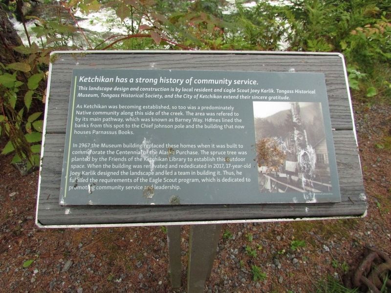 Ketchikan has a strong history of community service Marker. Click for full size. Ketchikan has a strong history of community service Marker image. Click for full size.