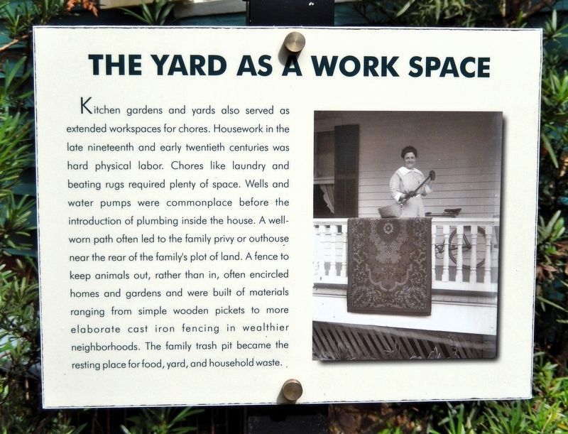 The Yard as a Work Space Marker. Click for full size. The Yard as a Work Space Marker image. Click for full size.