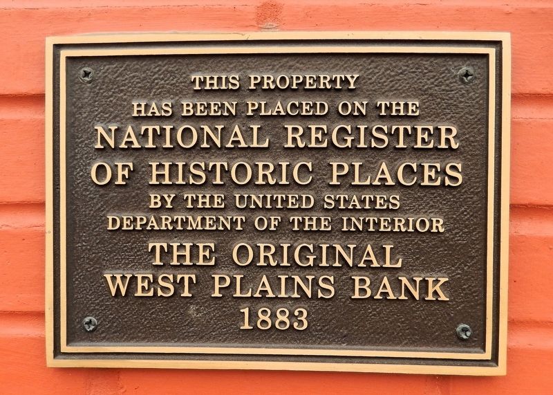 The Original West Plains Bank Marker. Click for full size. The Original West Plains Bank Marker image. Click for full size.