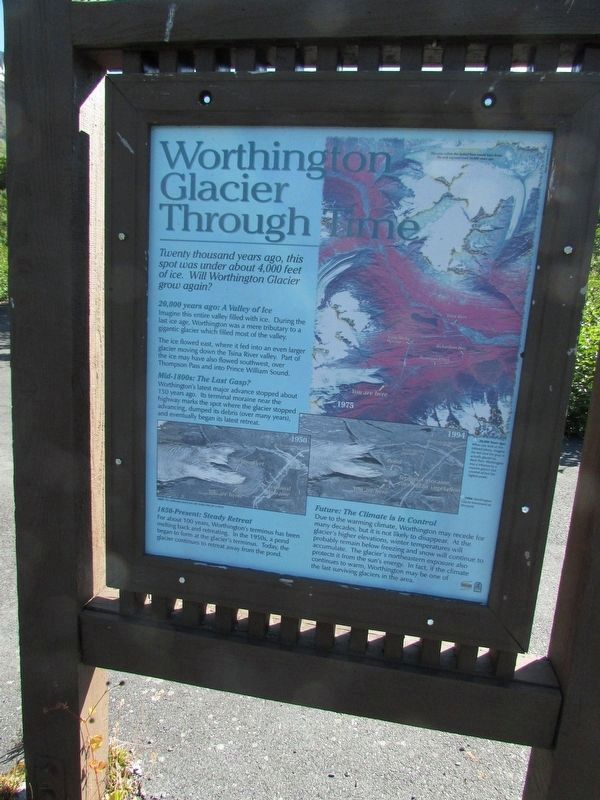Worthington Glacier Through Time Marker. Click for full size. Worthington Glacier Through Time Marker image. Click for full size.