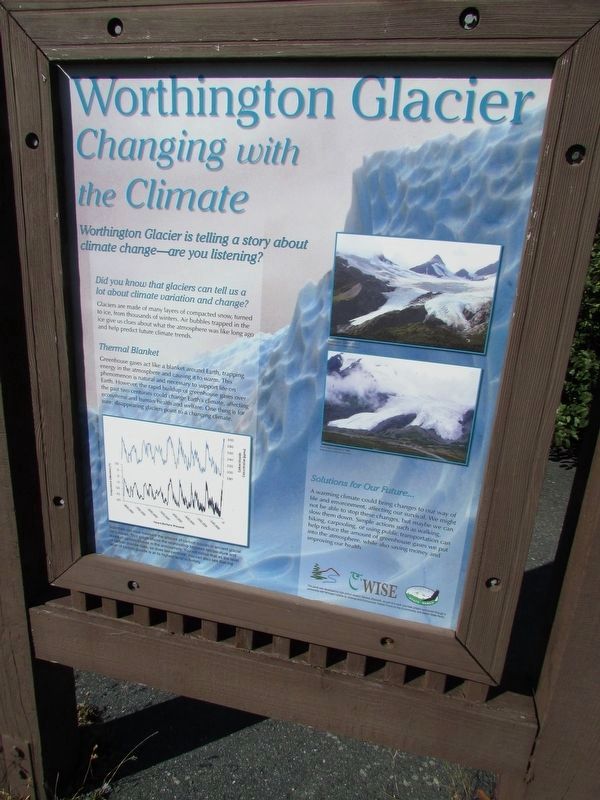 Worthington Glacier Changing with the Climate Marker. Click for full size. Worthington Glacier Changing with the Climate Marker image. Click for full size.