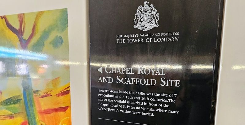 Tower Hill Passageway: Chapel Royal and Scaffold Site Marker. Click for full size. Tower Hill Passageway: Chapel Royal and Scaffold Site Marker image. Click for full size.