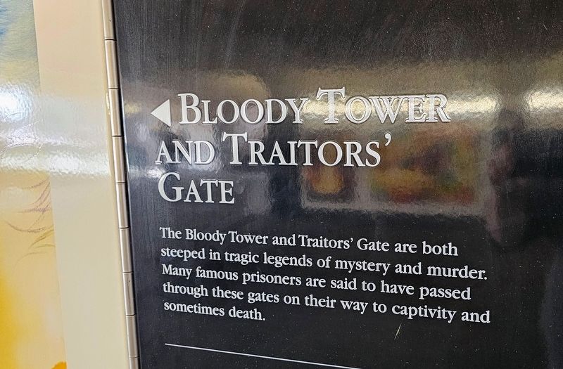Tower Hill Passageway: Bloody Tower and Traitors’ Gate Marker. Click for full size. Tower Hill Passageway: Bloody Tower and Traitors’ Gate Marker image. Click for full size.