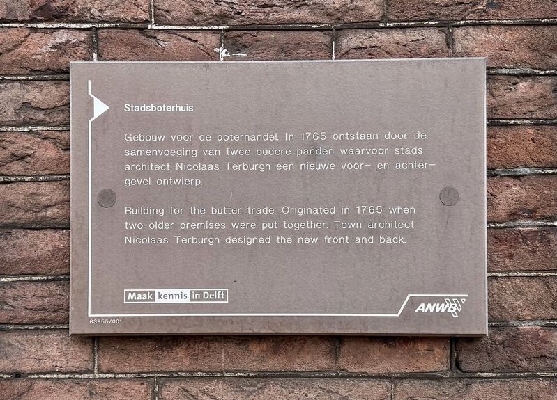Stadsboterhuis / Municipal Butter House Marker. Click for full size. Stadsboterhuis / Municipal Butter House Marker image. Click for full size.
