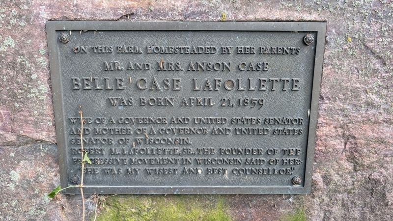 Belle Case La Follette Birthplace Marker. Click for full size. Belle Case La Follette Birthplace Marker image. Click for full size.