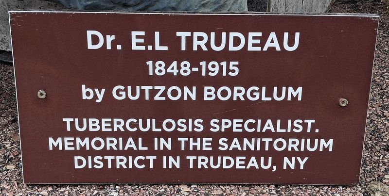 Dr. E. L. Trudeau Marker. Click for full size. Dr. E. L. Trudeau Marker image. Click for full size.