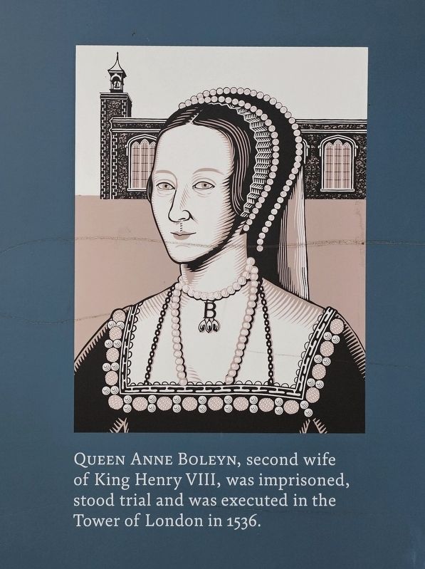 Queen Anne Boleyn Marker. Click for full size. Queen Anne Boleyn Marker image. Click for full size.
