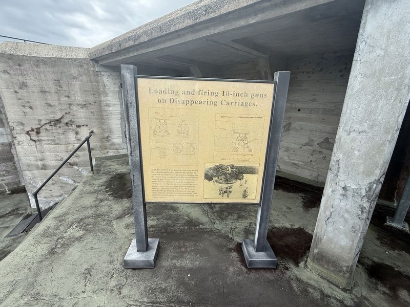 Loading and firing 10-inch guns on Disappearing Carriages. Marker. Click for full size. Loading and firing 10-inch guns on Disappearing Carriages. Marker image. Click for full size.