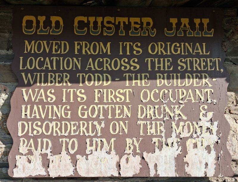 Old Custer Jail Marker. Click for full size. Old Custer Jail Marker image. Click for full size.