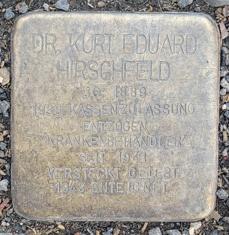 Dr. Kurt Eduard Hirschfeld Marker. Click for full size. Dr. Kurt Eduard Hirschfeld Marker image. Click for full size.