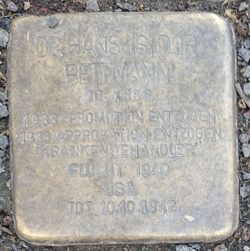 Dr. Hans Isidor Bettmann Marker. Click for full size. Dr. Hans Isidor Bettmann Marker image. Click for full size.