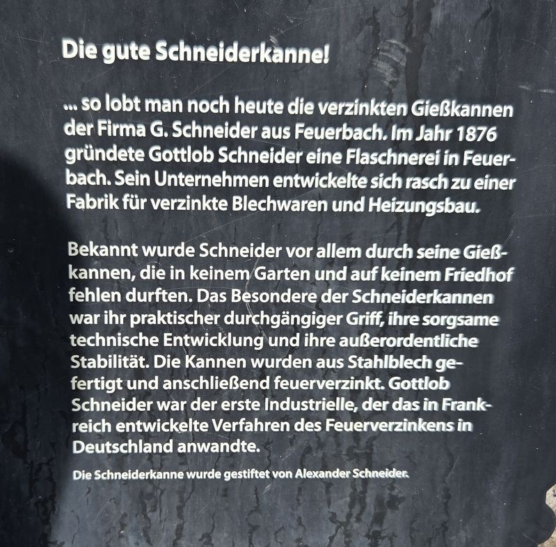 Die gute Schneiderkanne! / The Good Schneider Watering Can! Marker. Click for full size. Die gute Schneiderkanne! / The Good Schneider Watering Can! Marker image. Click for full size.
