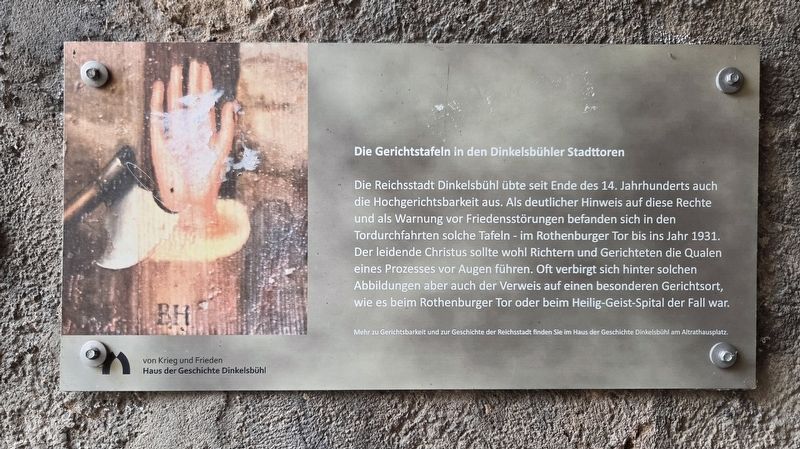 Die Gerichtstafeln in den Dinkelsbühler Stadttoren Marker. Click for full size. Die Gerichtstafeln in den Dinkelsbühler Stadttoren Marker image. Click for full size.
