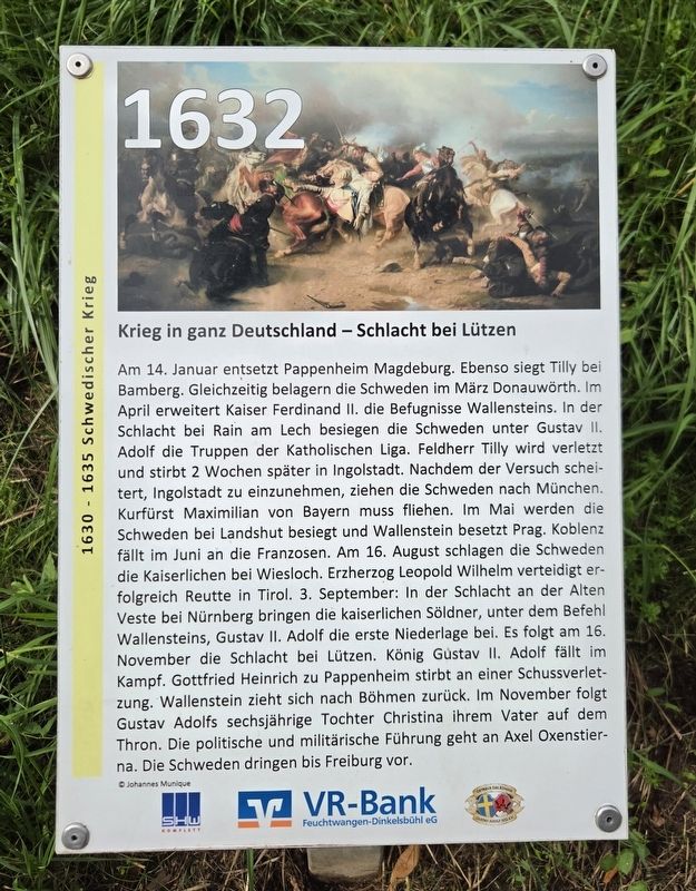 Krieg in ganz Deutschland – Schlacht bei Lützen / War Throughout Germany – Battle of Lützen Marker. Click for full size. Krieg in ganz Deutschland – Schlacht bei Lützen / War Throughout Germany – Battle of Lützen Marker image. Click for full size.