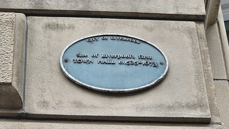 Liverpool's First Town Hall Marker. Click for full size. Liverpool's First Town Hall Marker image. Click for full size.