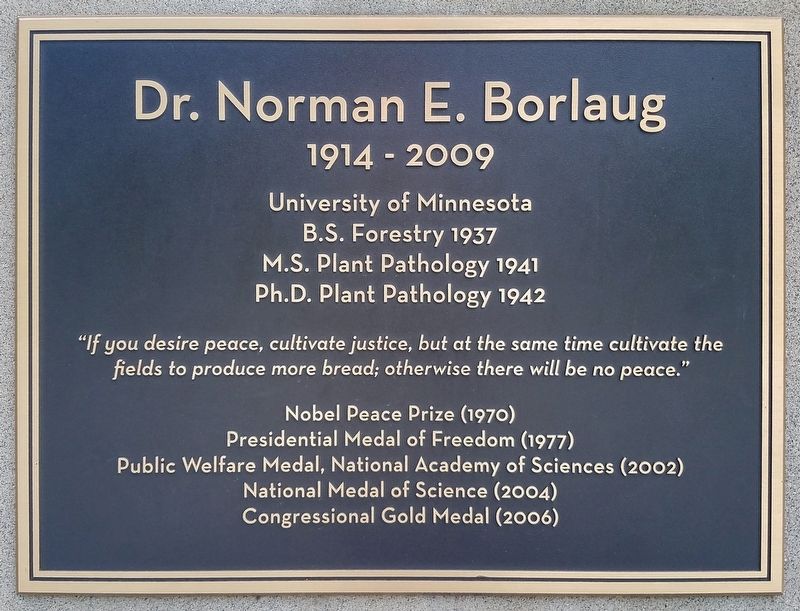Dr. Norman E. Borlaug Marker. Click for full size. Dr. Norman E. Borlaug Marker image. Click for full size.